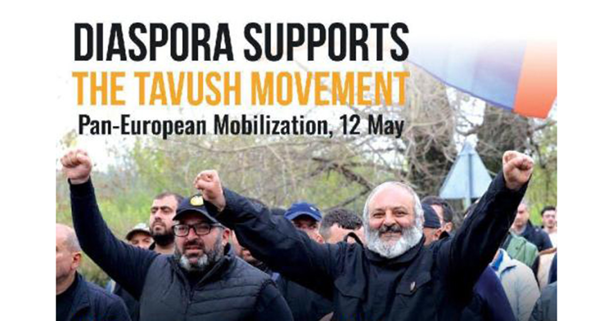 Եվրոպայի 30 քաղաքներում մայիսի 12-ին ցույցեր կլինեն հաջակցություն «Տավուշը հանուն հայրենիքի» շարժման